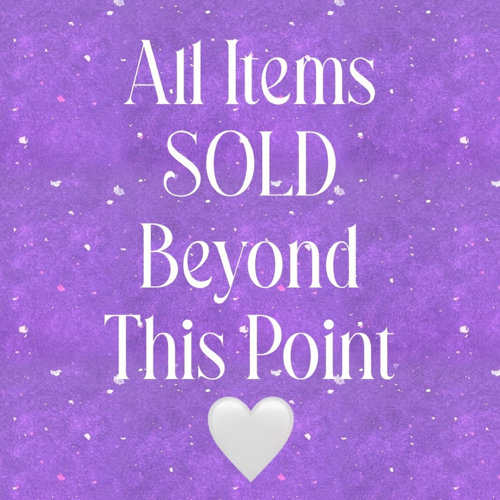 ✨All Items SOLD Beyond This Point✨